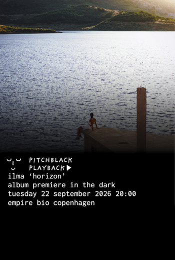 Pitchblack Playback: ILMA ‘Horizon’