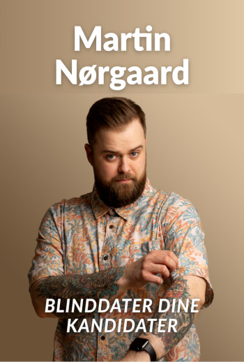 Martin Nørgaard blinddater dine kandidater_poster
