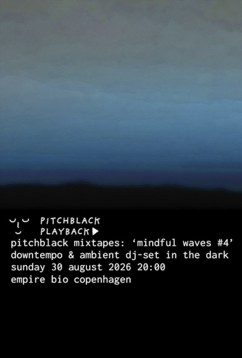 Pitchblack Mixtapes: 'Mindful Waves Vol 4'